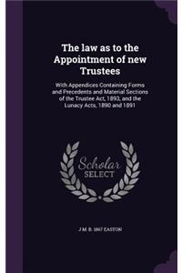 law as to the Appointment of new Trustees