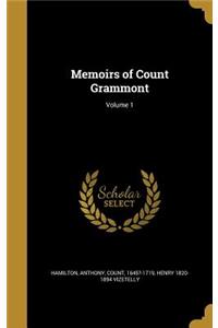 Memoirs of Count Grammont; Volume 1