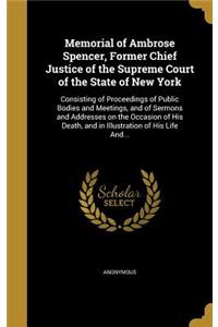 Memorial of Ambrose Spencer, Former Chief Justice of the Supreme Court of the State of New York