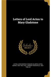 Letters of Lord Acton to Mary Gladstone