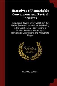 Narratives of Remarkable Conversions and Revival Incidents