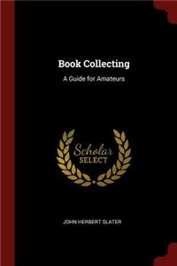 Book Collecting: A Guide for Amateurs