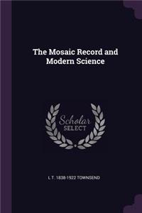 The Mosaic Record and Modern Science