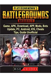 Pubg Mobile Game, Apk, Download, App, Mods, Bots, Update, Pc, Android, Ios, Cheats, Tips, Guide Unofficial