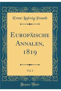 EuropÃ¤ische Annalen, 1819, Vol. 4 (Classic Reprint)