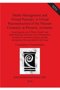 Death Management and Virtual Pursuits