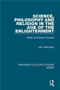 Science, Philosophy and Religion in the Age of the Enlightenment
