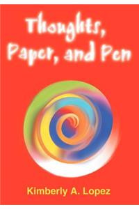 Thoughts, Paper, and Pen