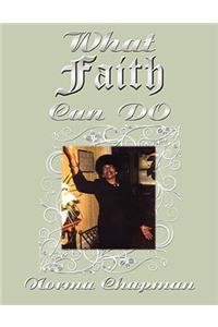 What Faith Can DO