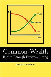 Common-Wealth: Riches Through Everyday Living