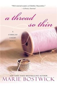 A Thread So Thin Lib/E
