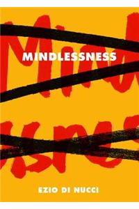 Mindlessness