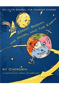 Zoomy Boomy, the Moon, and the Earth