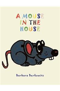 A Mouse in the House