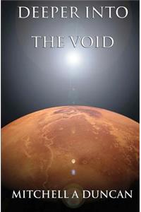 Deeper into the Void