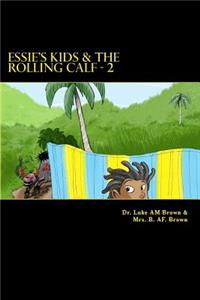 Essie's Kids & the Rolling Calf - 2