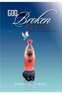 God Heals Broken Hearts