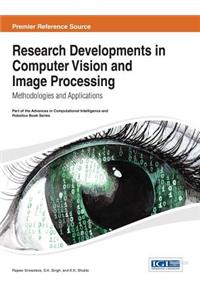 Research Developments in Computer Vision and Image Processing