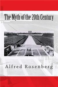 The Myth of the 20th Century