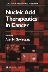 Nucleic Acid Therapeutics in Cancer