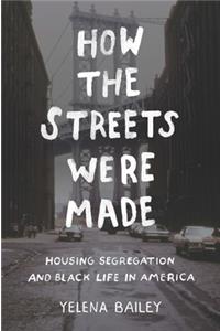 How the Streets Were Made