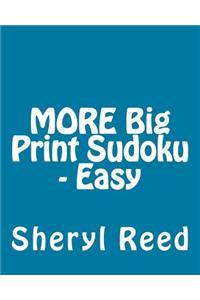 MORE Big Print Sudoku - Easy