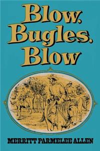 Blow, Bugles, Blow