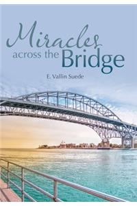 Miracles Across the Bridge