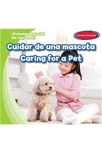 Cuidar de Una Mascota / Caring for a Pet