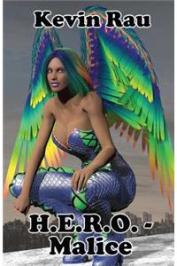 H.E.R.O. - Malice
