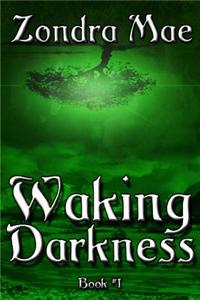 Waking Darkness: Even in Darkness There's Light