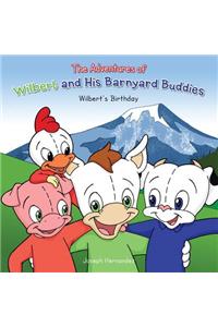 Adventures of Wilbert and His Barnyard Buddies