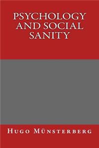 Psychology and Social Sanity