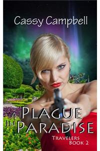 A Plague in Paradise: Travelers, Book 2