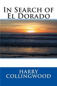 In Search of El Dorado