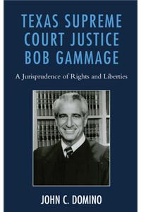 Texas Supreme Court Justice Bob Gammage