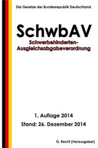 Schwerbehinderten-Ausgleichsabgabeverordnung (SchwbAV)