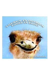 There's an Ostrich Loose in Eloy!