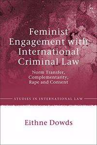 Feminist Engagement with International Criminal Law