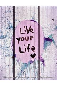 Live Your Life Motivational 2016 Monthly Planner