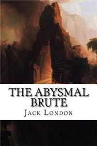 The Abysmal Brute