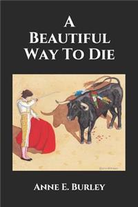 Beautiful Way To Die