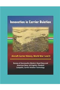 Innovation in Carrier Aviation