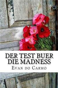 der test buer die madness