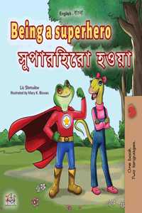 Being a Superhero (English Bengali Bilingual Children's Book)