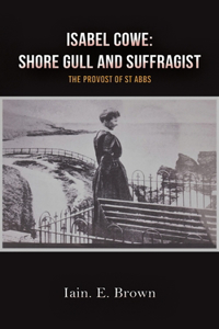 Isabel Cowe: Shore Gull and Suffragist