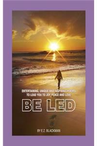 Be Led