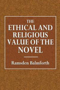 The Ethical and Religious Value of the Novel