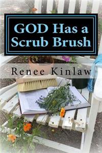 God Has a Scrub Brush