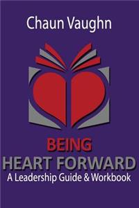 Being Heart Forward